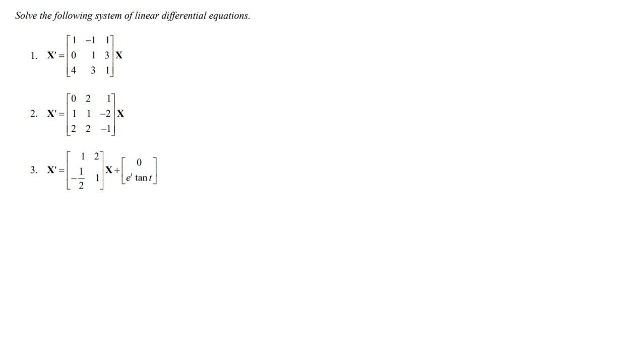 Solved Solve the following system of linear differential | Chegg.com