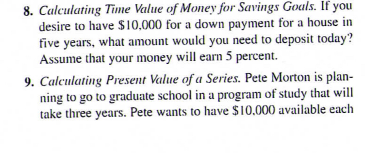 Solved 8. Calculating Time Value of Money for Savings Goals. | Chegg.com