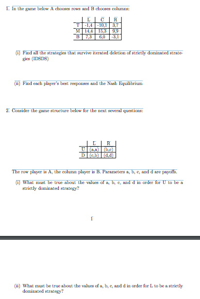 Solved 1. In the game below A chooses rows and B (i) Find | Chegg.com