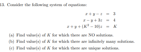 Solved 13. Consider The Following System Of Equations: | Chegg.com