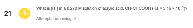 solved-what-is-h-in-a-0-270-m-solution-of-acrylic-acid-chegg