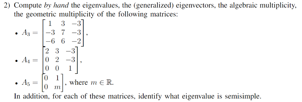 Solved 2) Compute by hand the eigenvalues, the (generalized) | Chegg.com