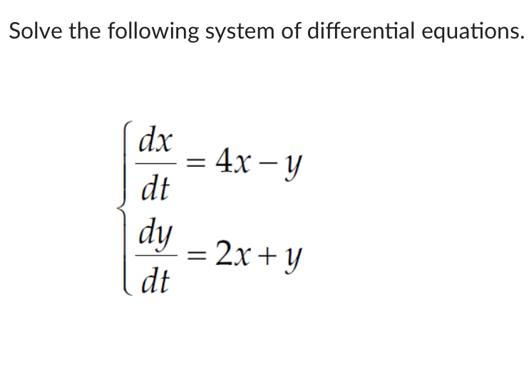 Solved Solve The Following System Of Differential Equations. | Chegg.com