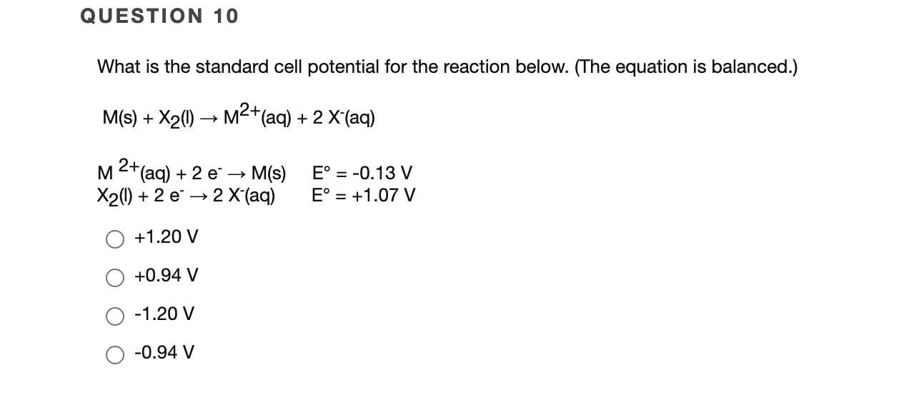 Solved QUESTION 10 What is the standard cell potential for | Chegg.com