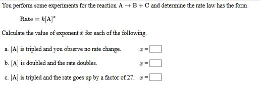Solved You perform some experiments for the reaction ABC and | Chegg.com