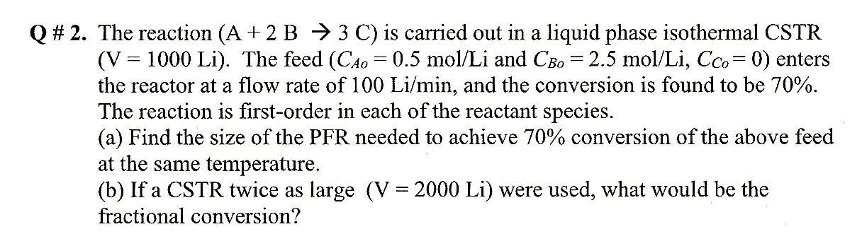 Solved \# 2. The reaction (A+2 B→3C) is carried out in a | Chegg.com