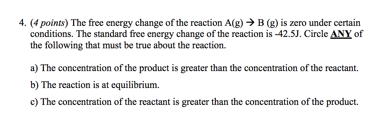 Solved 4. (4 points) The free energy change of the reaction | Chegg.com