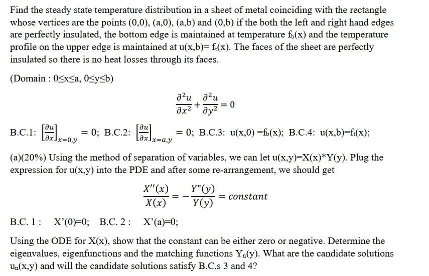 Find the steady state temperature distribution in a | Chegg.com