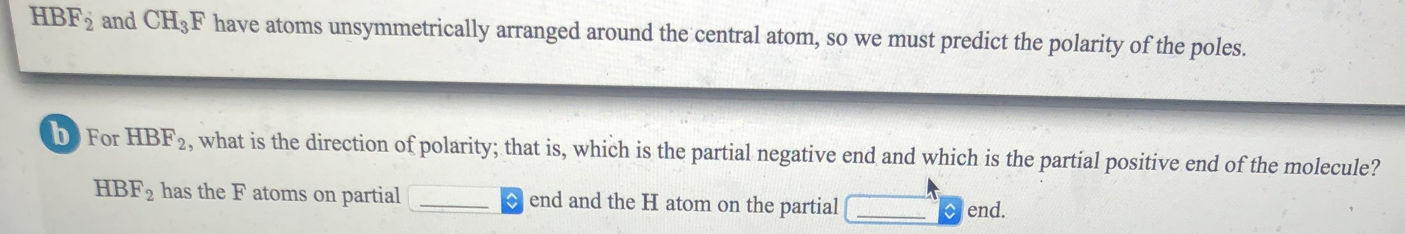 Solved HBF2 and CH3F have atoms unsymmetrically arranged | Chegg.com