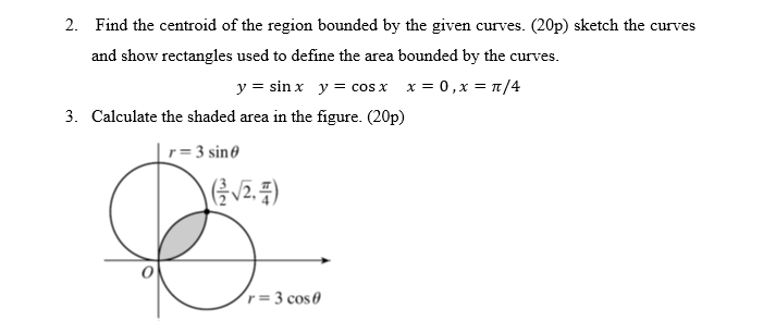 Solved 2. Find the centroid of the region bounded by the | Chegg.com