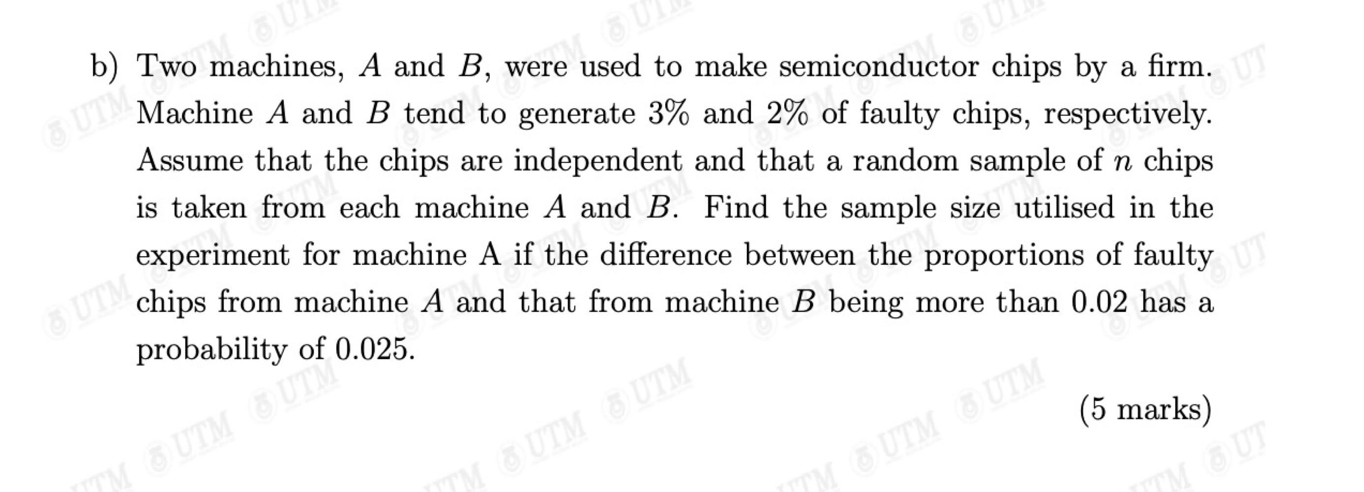 Solved b) Two machines, A and B, were used to make | Chegg.com
