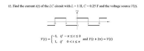 Solved 12 Find The Current I Of The Lc Circuit With L Chegg Com