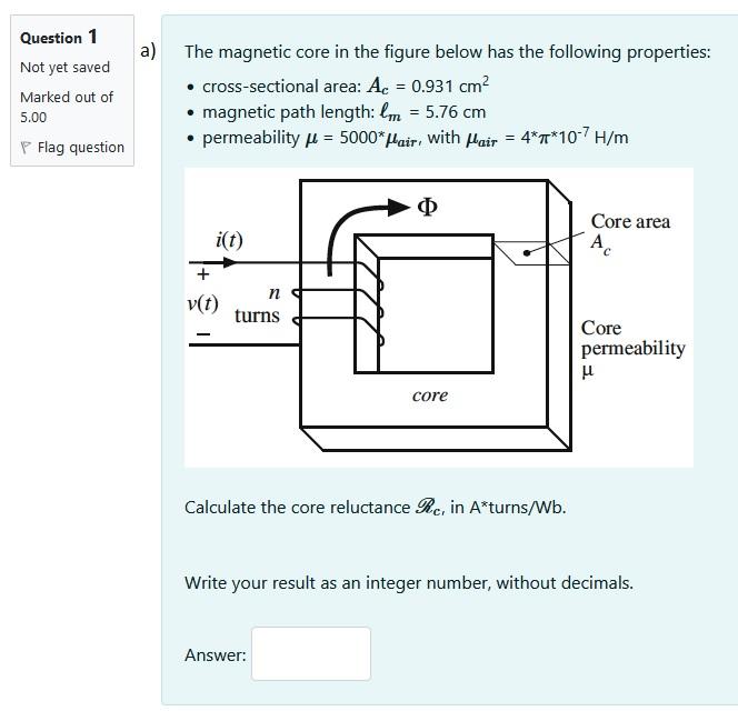 Solved a) = Question 1 Not yet saved Marked out of 5.00 P | Chegg.com