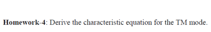 Solved Homework-4: Derive the characteristic equation for | Chegg.com