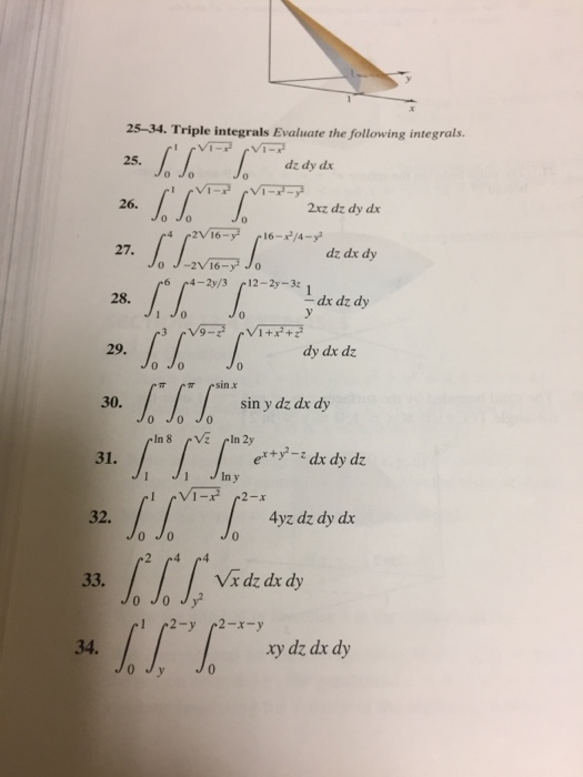 Solved Triple integrals Evaluate the following integrals. | Chegg.com