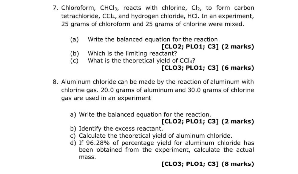 Solved 7. Chloroform, CHCl3, reacts with chlorine, Cl2, to