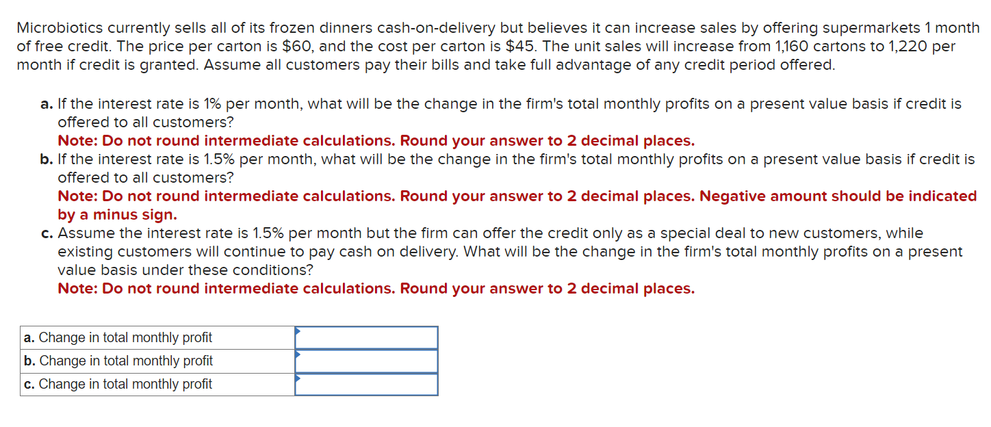Solved Microbiotics currently sells all of its frozen