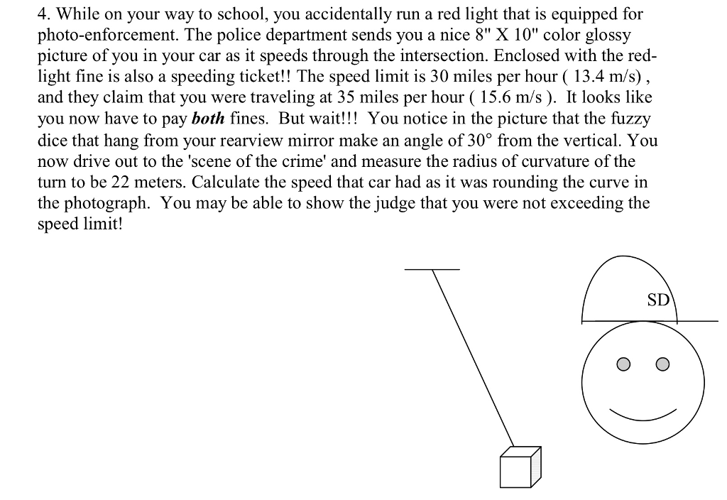 solved speeding violation classwork (work with a... Solved 4. While on your way to school, you accidentally run | Chegg.com
