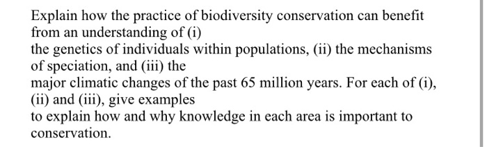 Solved Explain How The Practice Of Biodiversity Conservation | Chegg.com