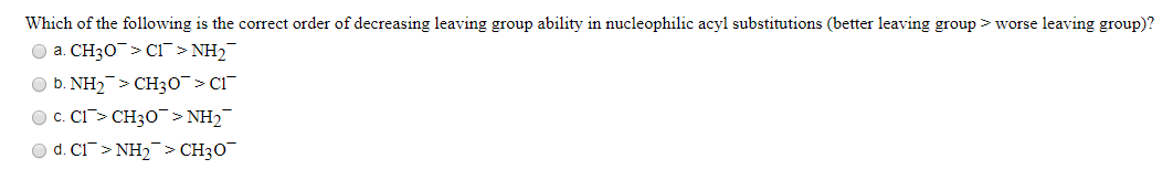 Solved Which Of The Following Is The Correct Order Of | Chegg.com