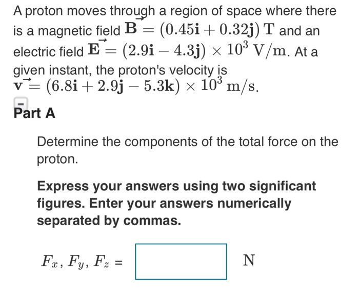 Solved A Proton Moves Through A Region Of Space Where There | Chegg.com