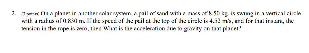 Solved 2. (3 points) On a planet in another solar system, a | Chegg.com