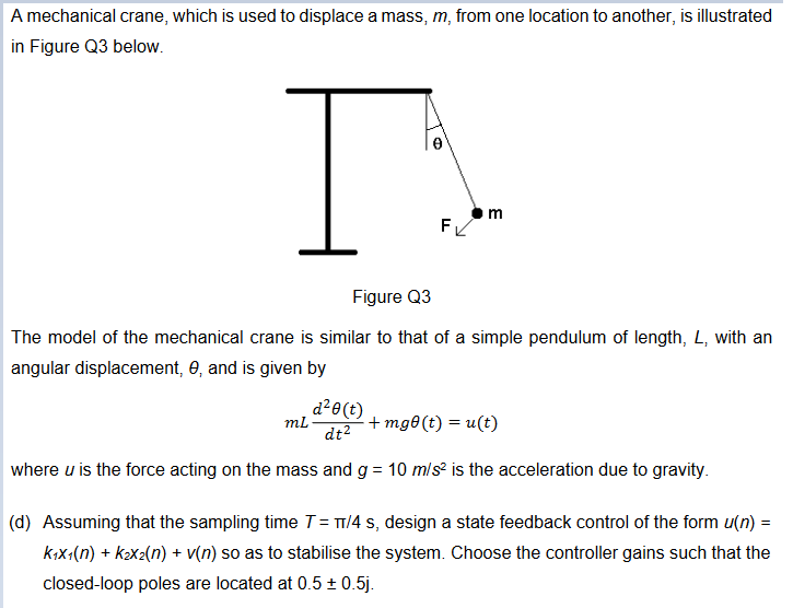 Solved A mechanical crane, which is used to displace a mass, | Chegg.com