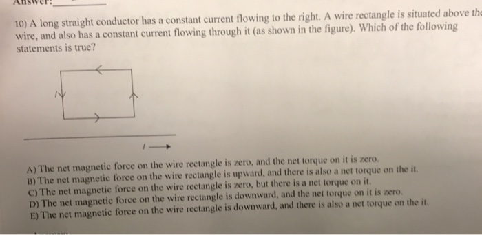 Solved Answer 10) A long straight conductor has a constant | Chegg.com