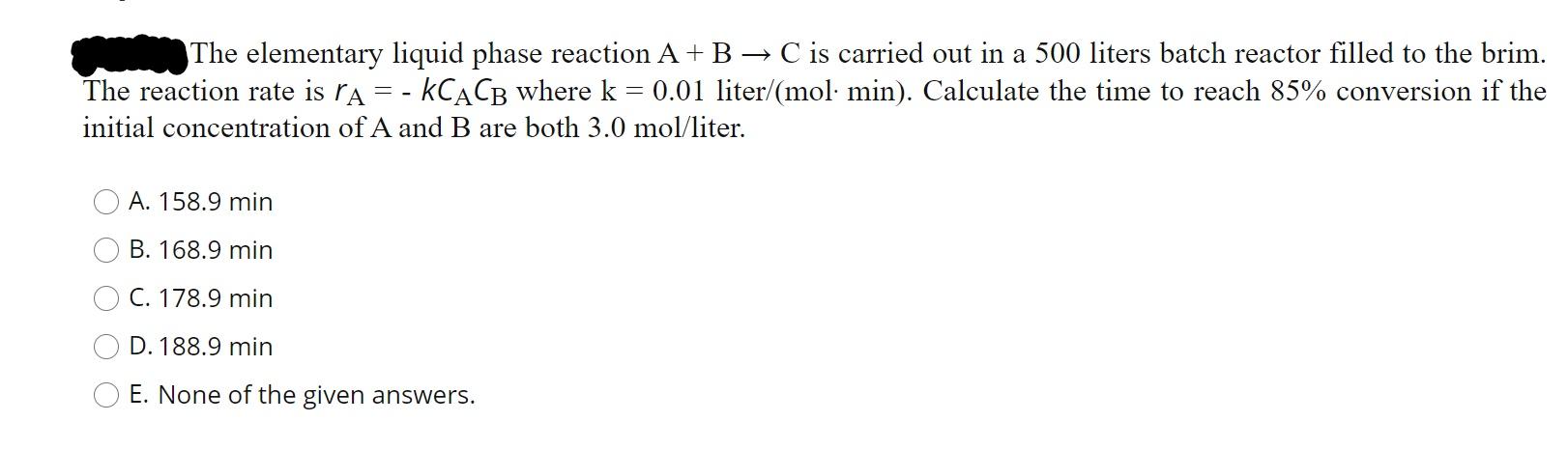 Solved The elementary liquid phase reaction A+B → C is | Chegg.com