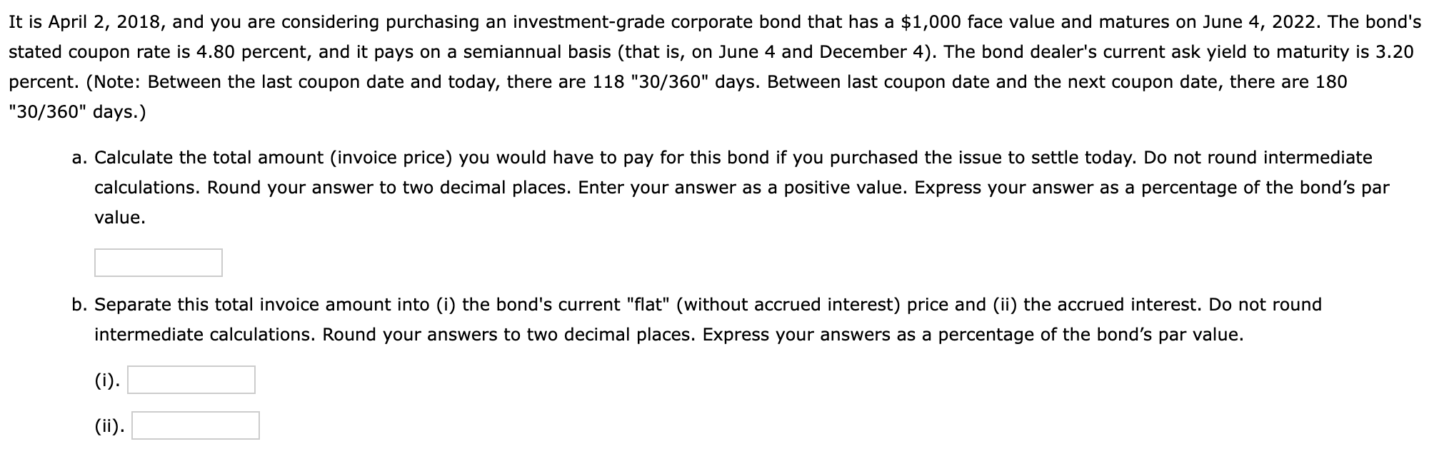 Solved is April 2, 2018, and you are considering purchasing