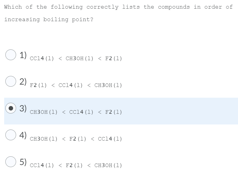 Solved Which of the following correctly lists the compounds | Chegg.com