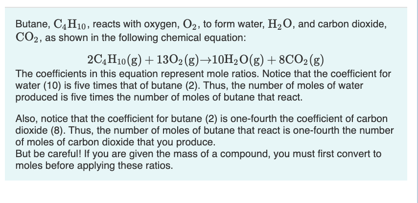 Solved Butane, C4H10, reacts with oxygen, O2, to form water