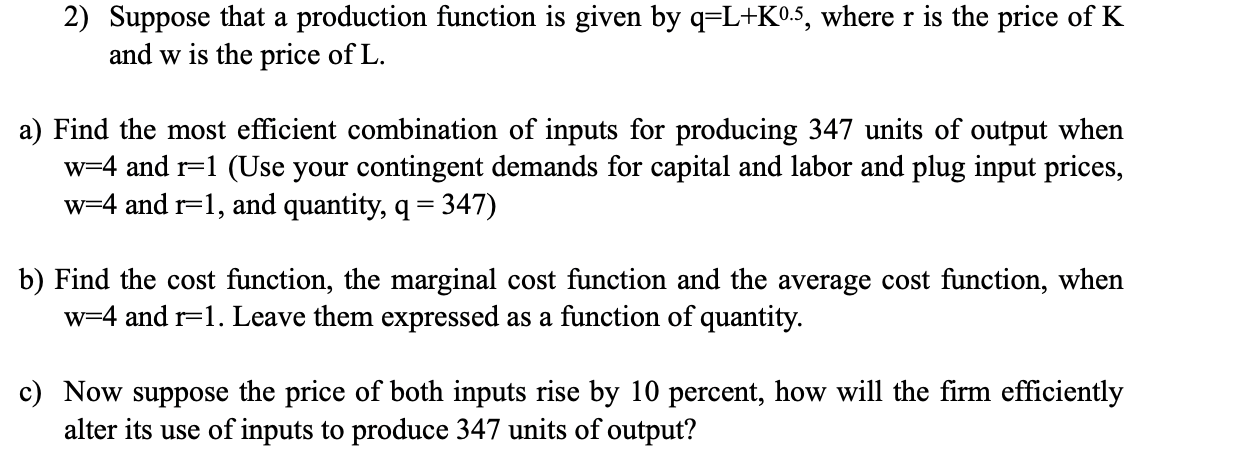 Solved 2) Suppose that a production function is given by | Chegg.com