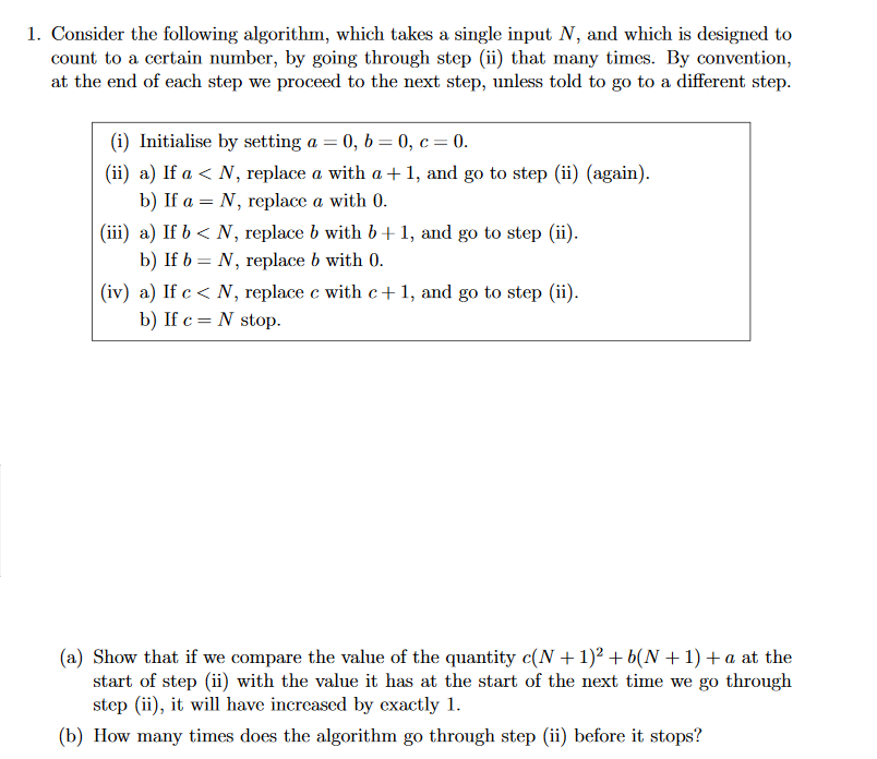 Solved 1. Consider the following algorithm, which takes a | Chegg.com