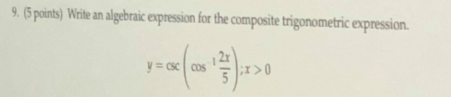 Solved 9. (5 points) Write an algebraic expression for the | Chegg.com