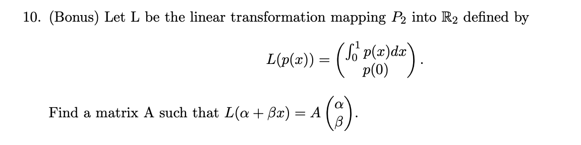 Solved 10 Bonus Let L Be The Linear Transformation 5705