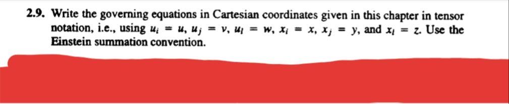 Solved 2.9. Write the governing equations in Cartesian | Chegg.com