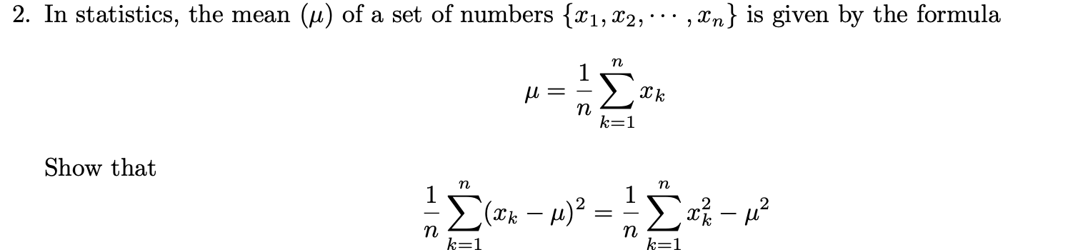 Solved In statistics, the mean (μ) of a set of numbers {x1, | Chegg.com