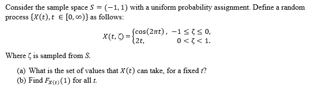 Solved Consider the sample space S=(−1,1) with a uniform | Chegg.com