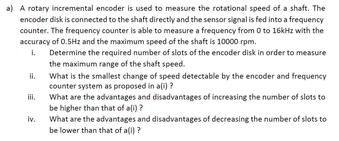 Solved A) A Rotary Incremental Encoder Is Used To Measure | Chegg.com