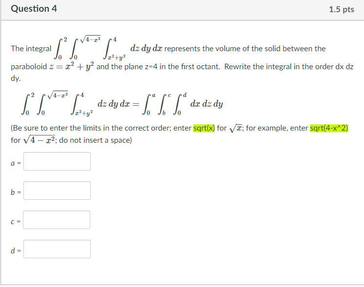 Solved Question 4 1 5 Pts 2 Cil The Integral Dz Dy Dx Chegg Com