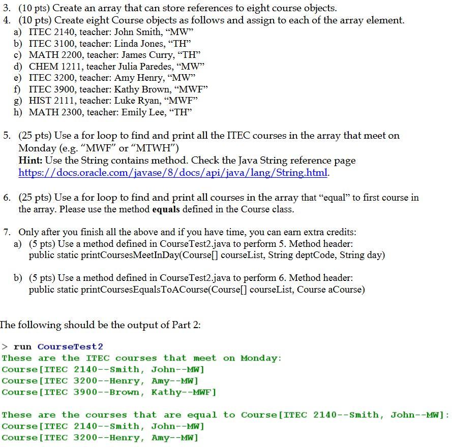 This Program consist of 2 classes (Course.java & | Chegg.com