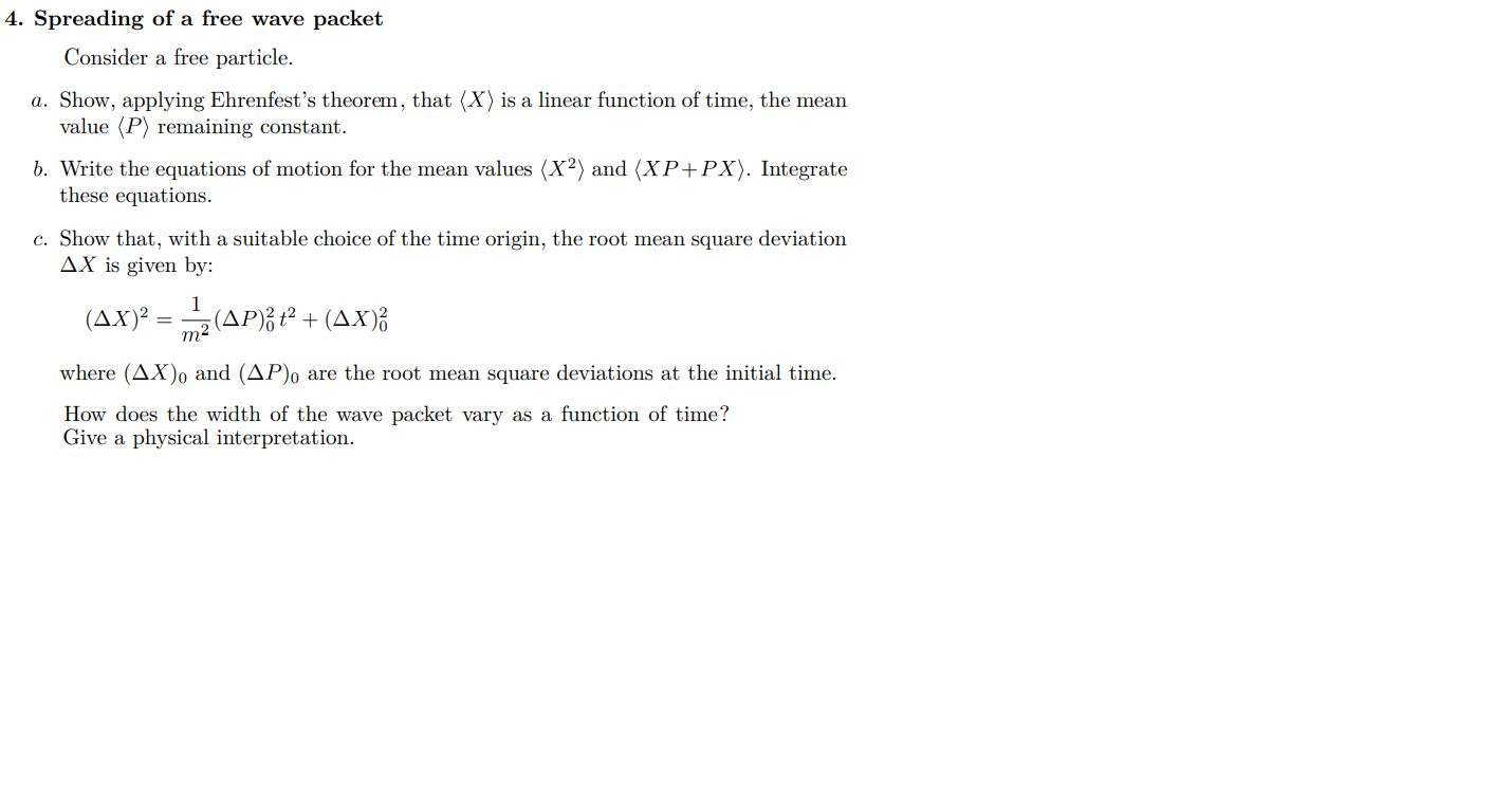 Solved 4. Spreading of a free wave packet Consider a free | Chegg.com