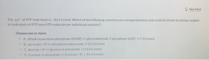 Solved The Delta G degree of ATP hydrolysis is -30.5 kJ/mol. | Chegg.com