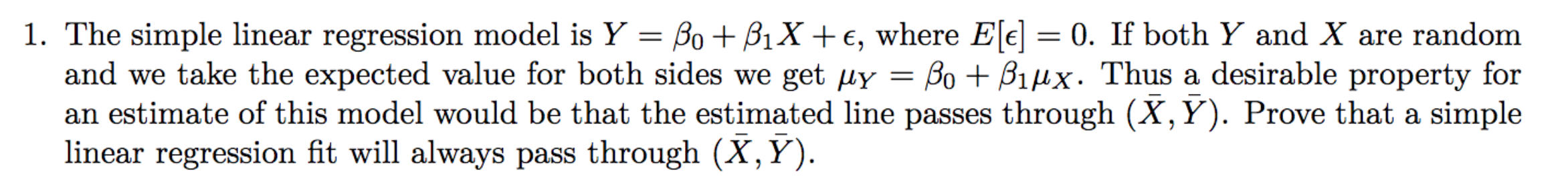 Solved 1. The simple linear regression model is Y=β0+β1X+ϵ, | Chegg.com