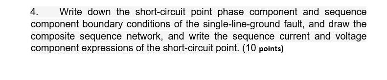 Solved 4. Write down the short-circuit point phase component | Chegg.com