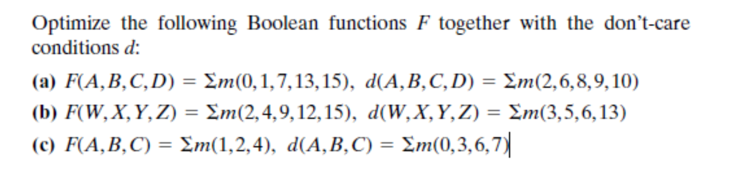 Solved Optimize The Following Boolean Functions F Together | Chegg.com