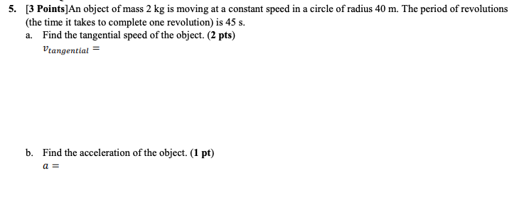 Solved 5. [3 Points]An object of mass 2 kg is moving at a | Chegg.com