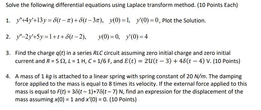 Solved Solve The Following Differential Equations Using | Chegg.com