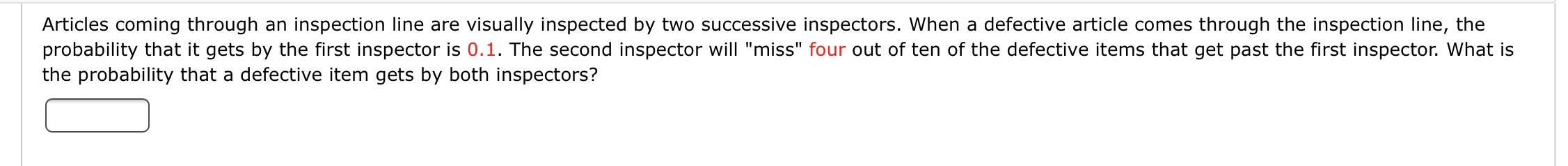 Solved Articles coming through an inspection line are | Chegg.com